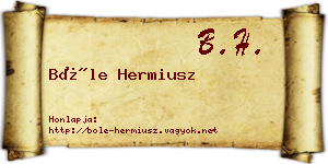 Bőle Hermiusz névjegykártya